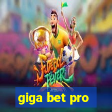 giga bet pro